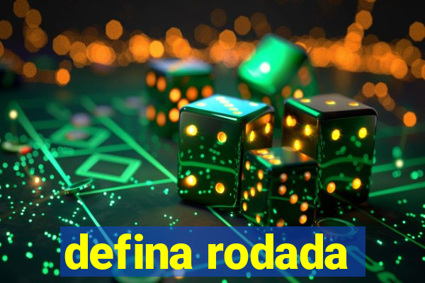 defina rodada